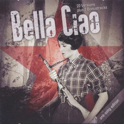  Bella Ciao : A Tale of Forbidden Love, Revenge, and the Power of Song?